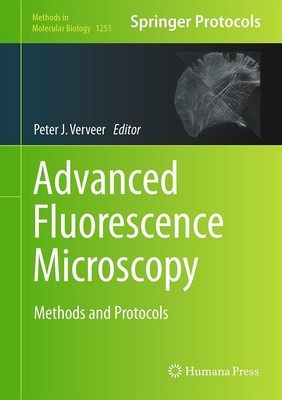 Advanced Fluorescence Microscopy Peter J. Verveer