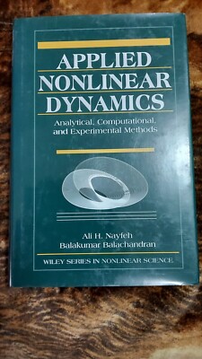 Applied Nonlinear Dynamics by Ali H. Nayfeh HC 1995 edition