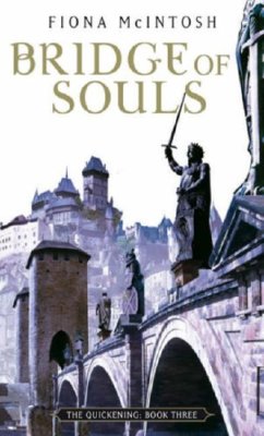 Bridge of Souls (Quickening) By Fiona McIntosh