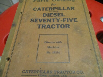 Caterpillar Seventy Five Tractor Parts Catalog S/N 2E214