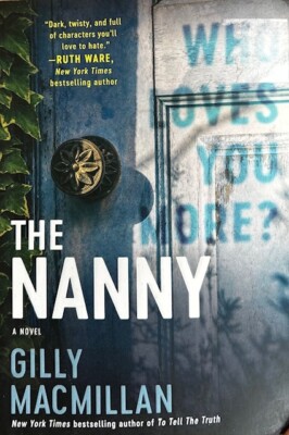 THE NANNY ~ GILLY MACMILLAN~ SOFT COVER ~ NEW