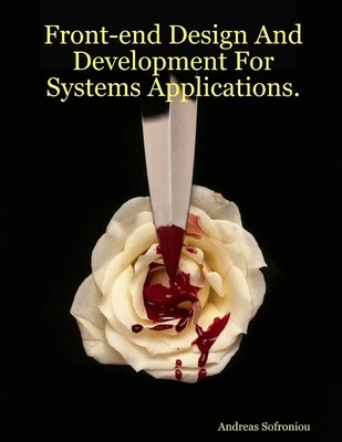 Andreas Sofroniou | Front-end Design And Development For Systems Applications.