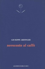 Novecento al caffè  - s.a. (Quaderni dell'erba) [2001]