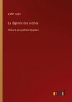 La LéGende Des SièCles Victor Hugo