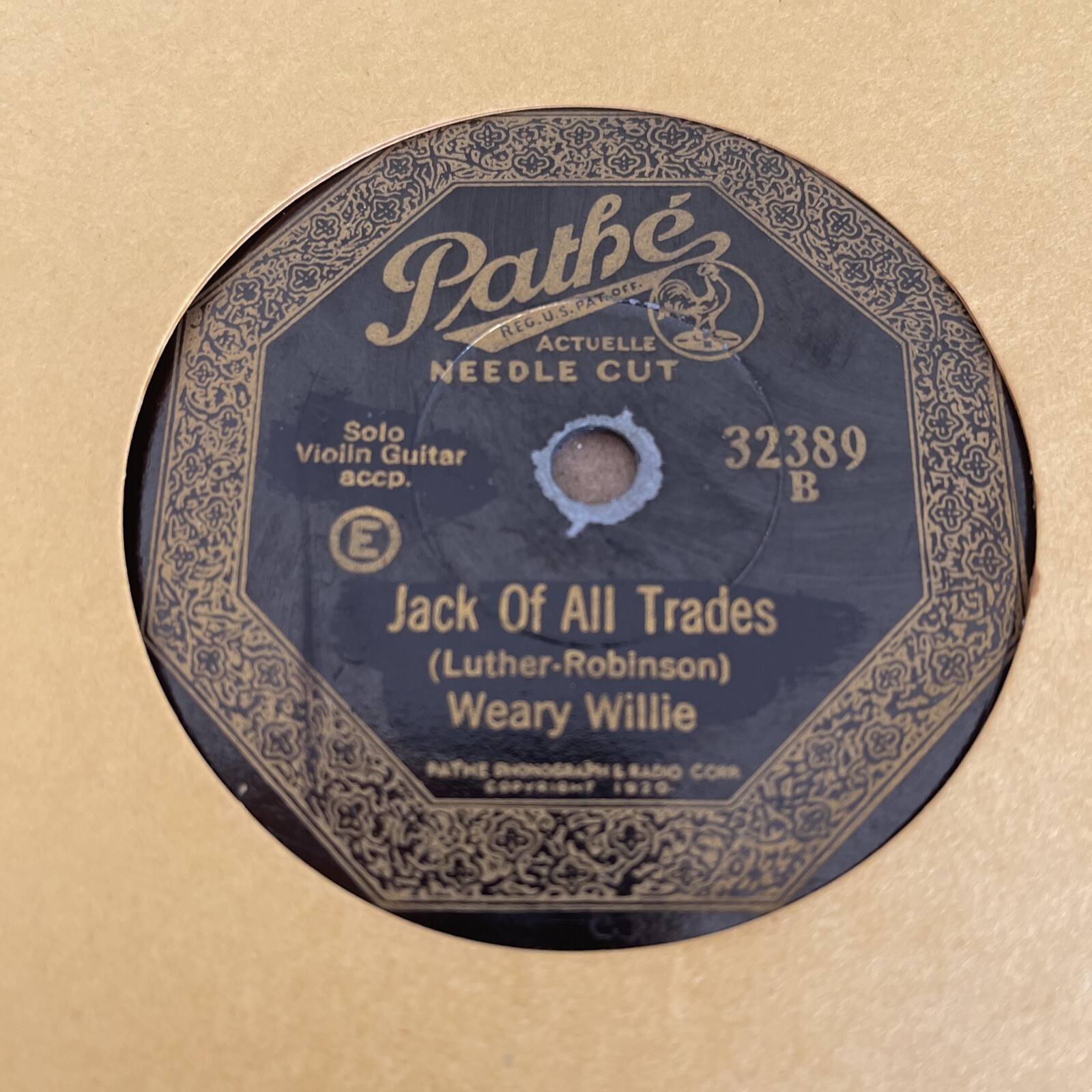 Pathe Records 32389 Weary Willie: WHO SAID I WAS A BUM? Jack Of All Trades 