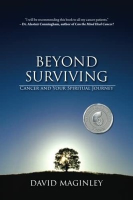 Beyond Surviving: Cancer and Your Spiritual Journey Buch Tristan Press
