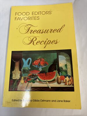 Food Editors Favorites Treasured Recipes Trade Paperback 1983 Ostmann Baker Good