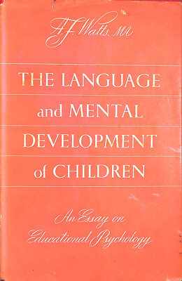 Die Sprache und geistige Entwicklung von Kindern: Ein Aufsatz in der Pädagogischen Psychologie...