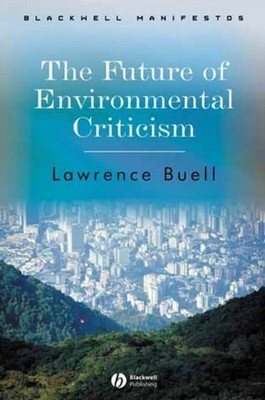 FUTURE OF ENVIRONMENTAL CRITICISM by ERROR Paperback Self Help Business