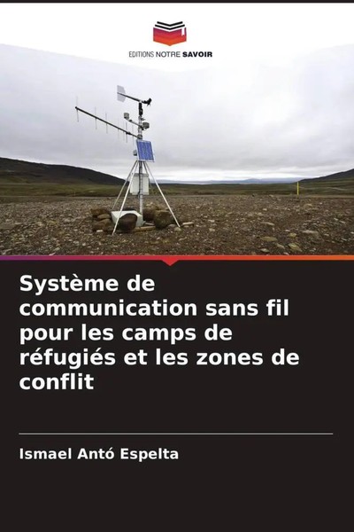 Ismael Antó Espelta | SystèMe De Communication Sans Fil Pour Les Camps De...-image