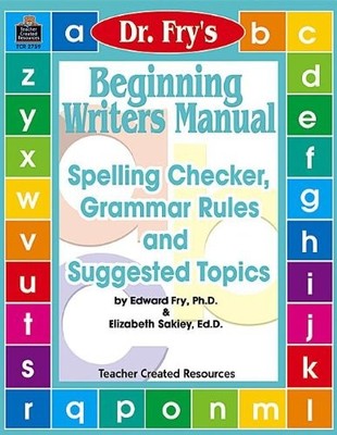 Beginning Writers Manual by Dr. Fry