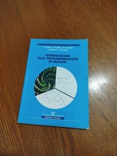 Introduzione alla programmazione in Matlab - Campi, Di Nitto, Loiacono, Morzenti