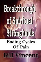 Bill Vincent | Breakthrough Of Spiritual Strongholds | Taschenbuch | Englisch