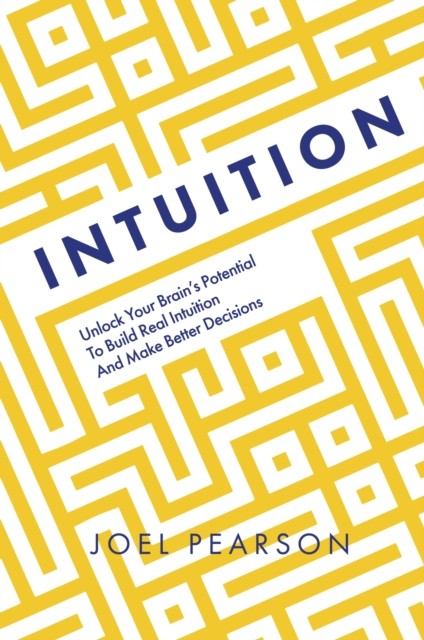 Intuition by Joel Pearson (Hardback Book)