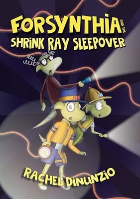 Forsynthia 2: the Shrink Ray Sleepover by Rachel DiNunzio (2024, Hardcover)