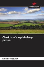 Elena Fidkevich | Chekhovs epistolary prose |...