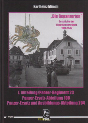 Münch Geschichte der Schwetzinger Panzer 1938-1945 PzReg23