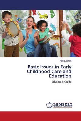 Basic Issues in Early Childhood Care and Education | Allieu James | Taschenbuch