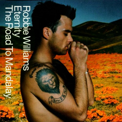 ROBBIE WILLIAMS - ETERNITY/THE ROAD TO MANDALAY 3 TRACK CD SINGLE - CDCHS5 126