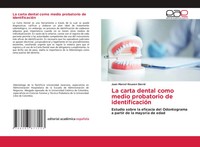 Juan Marcel Kousen David | La Carta Dental Como Medio Probatorio De...