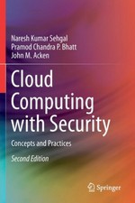 Cloud Computing with Security: Concepts and Practices by Naresh Kumar Sehgal