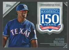 ADRIAN BELTRE 2019 Topps 150 YEARS MANUFACTURED PATCH Insert 150th Anniversary