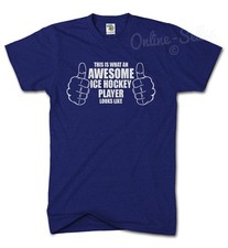 This Is What An Awesome Ice Hockey Player Looks Like T Shirt Mens Womens Top