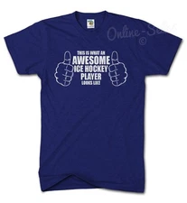 This Is What An Awesome Ice Hockey Player Looks Like T Shirt Mens Womens Top