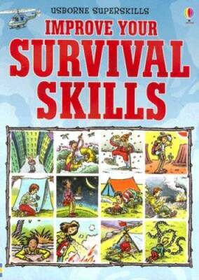 Improve Your Survival Skills (Usborne Superskills) - Paperback - GOOD