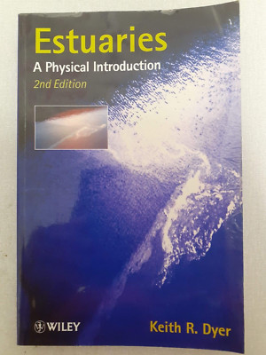 Estuaries - A Physical Introduction- Keith R Dyer 2nd edition softback