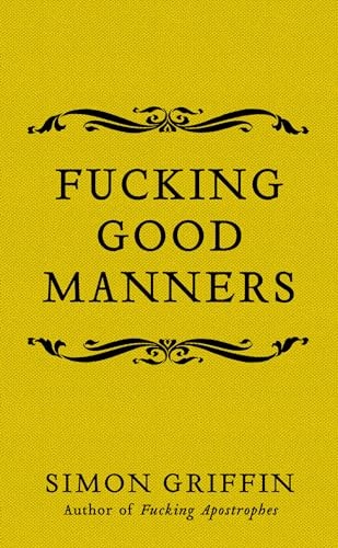 f*cking Good Manners-Simon Griffin