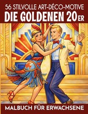 Malbuch Erwachsene Goldene 20er 56 Motive EIN...