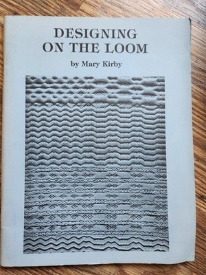 Designing on the Loom by Mary Kirby - 1955