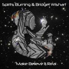 Spirits Burning - Make Believe It's Real [Used Very Good CD]