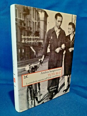 Sangiovanni, Anzug blau. Das Arbeitergleichnis im republikanischen Italien. Perfekt