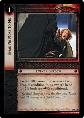 LoTR TCG Mount Doom Speak No More To Me 10R100 x2