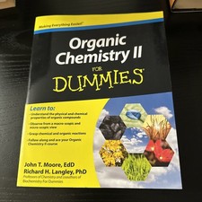 Organic Chemistry II for Dummies by Richard H. Langley and John T. Moore 