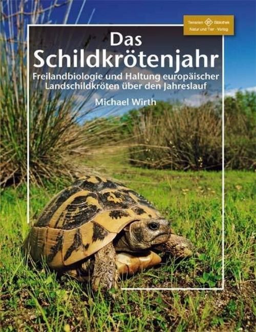 Das Schildkrötenjahr Michael Wirth