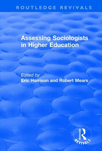 Assessing Sociologists in Higher Education - 9781138726338