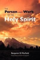 The Person And Work Of The Holy Spirit | Benjamin B. Warfield | Taschenbuch