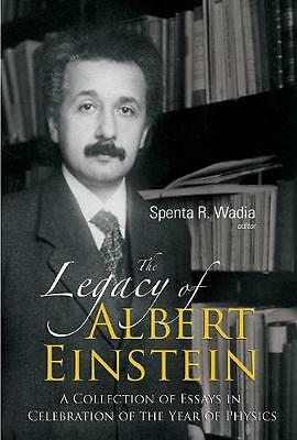 Legacy Albert Einstein Collection Essays Celebration Year Physics 9789812700490