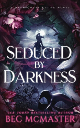 Thumbnail - Seduced By Darkness By Bec Mcmaster
