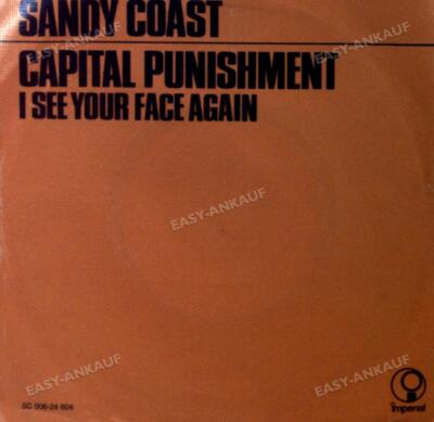 Sandy Coast - Capital Punishment / I See Your Face Again 7'' (VG/VG) .