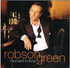 Robson Green - Moment in Time CD (2002) Audio Quality Guaranteed Amazing Value