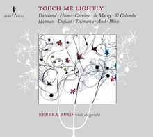 Touch Me Lightly - Werke für Gambe Solo von Rebeka Ruso | CD | Zustand gut