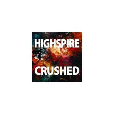 HIGHSPIRE: CRUSHED - CD SEALED