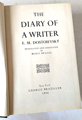 The Diary of a Writer  F. M. Dostoyevsky Boris Brasol Translation  1954 Book
