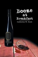 Catherine W. Scott | Booze At Breakfast | Taschenbuch | Englisch (2013)