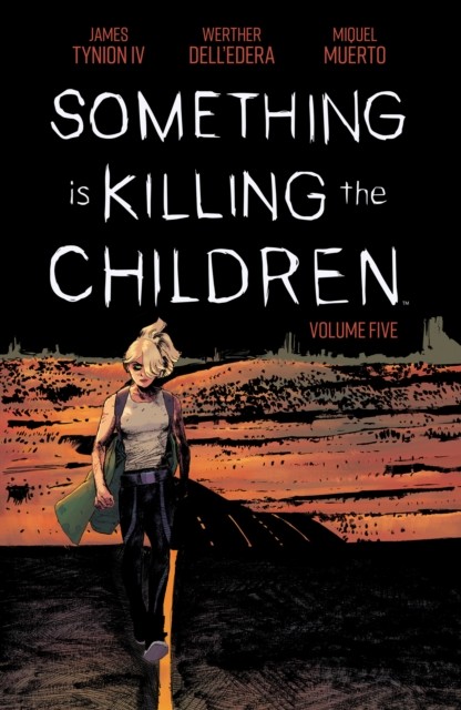 Something Is Killing The Children