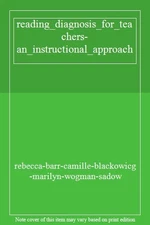 reading_diagnosis_for_teachers-an_instructional_approach,rebecca